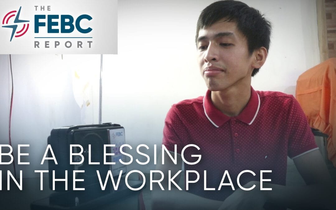 Be a Blessing in the Workplace