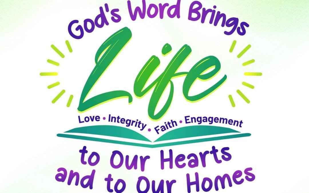 Celebrating National Bible Month 2026: God’s Word Brings LIFE to Our Hearts and Homes